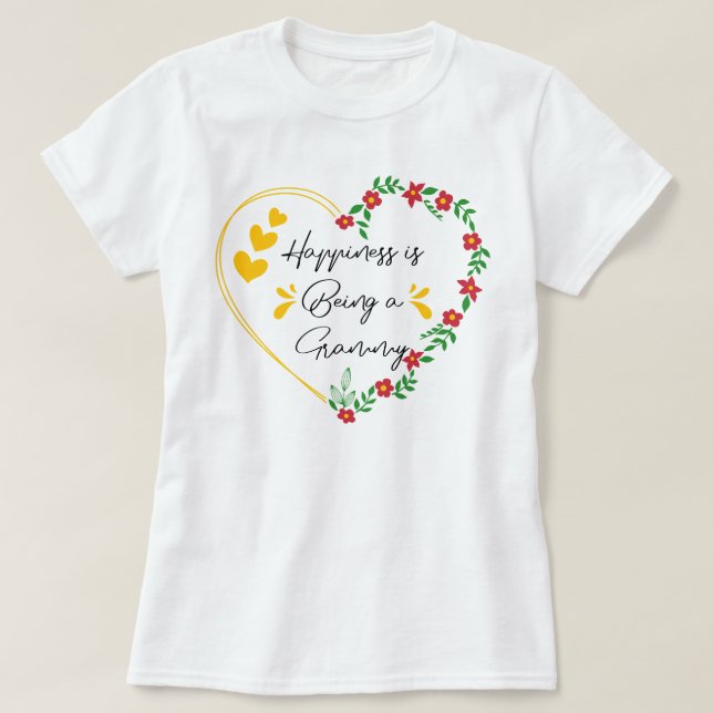 Camiseta Felicidade É Ser Um Dia de as mães De Grammy Engra (Frente do Design)