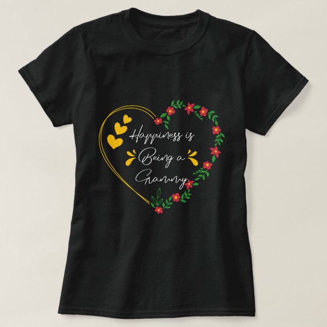 Camiseta Felicidade É Ser Um Dia de as mães De Grammy Engra (Frente do Design)