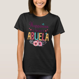 Camiseta Felicidade É Ser Uma Abuela Alguma Vez Mulher Deco