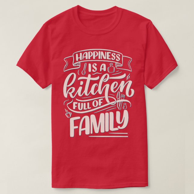 Camiseta Felicidade É Um Cheio De Cozinha Da Família (Frente do Design)