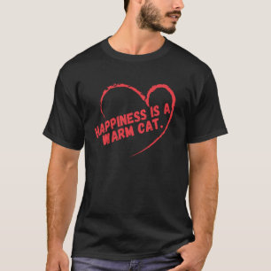 Camiseta Felicidade é um Gato Quente