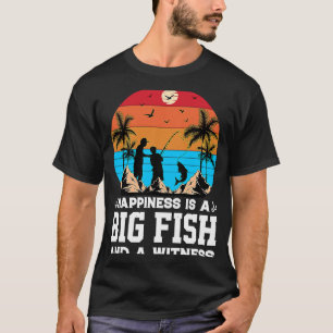 Camiseta Felicidade é um grande peixe e uma testemunha Pe