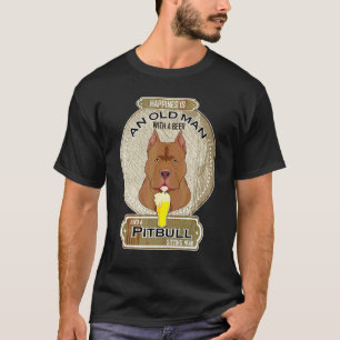 Camiseta Felicidade É Um Homem Velho Com Um Pitbull De Cerv