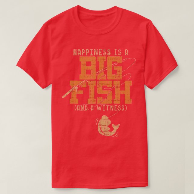 Camiseta Felicidade É Um Peixe Grande E Uma Testemunha Engr (Frente do Design)