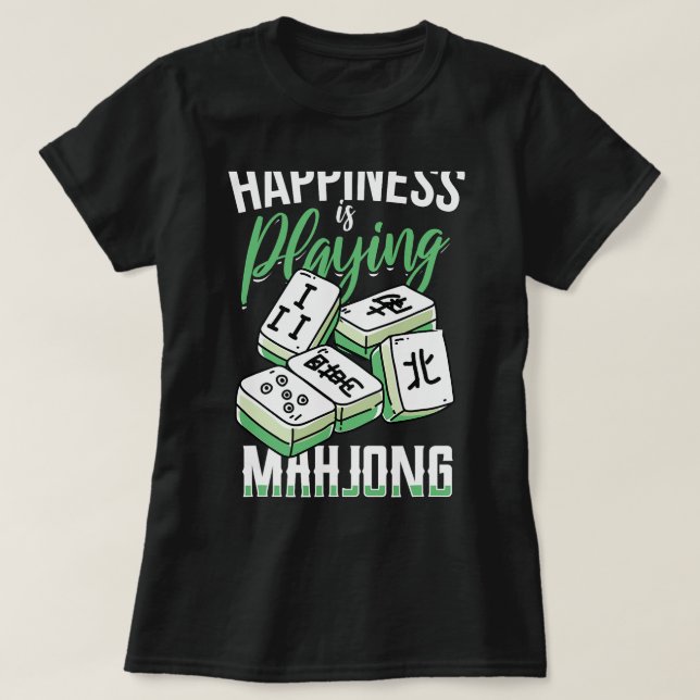 Camiseta Felicidade Engraçada Está Jogando Mahjong Com As G (Frente do Design)