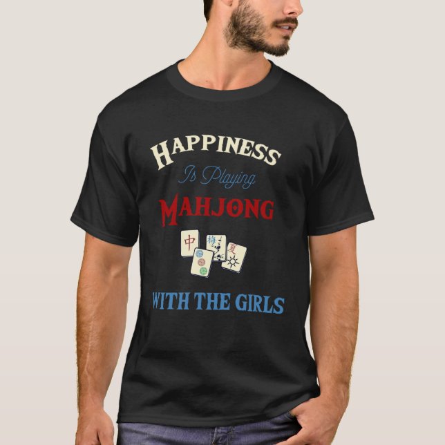 Camiseta Felicidade Está Brincando Com Mah Jong Com As Garo (Frente)
