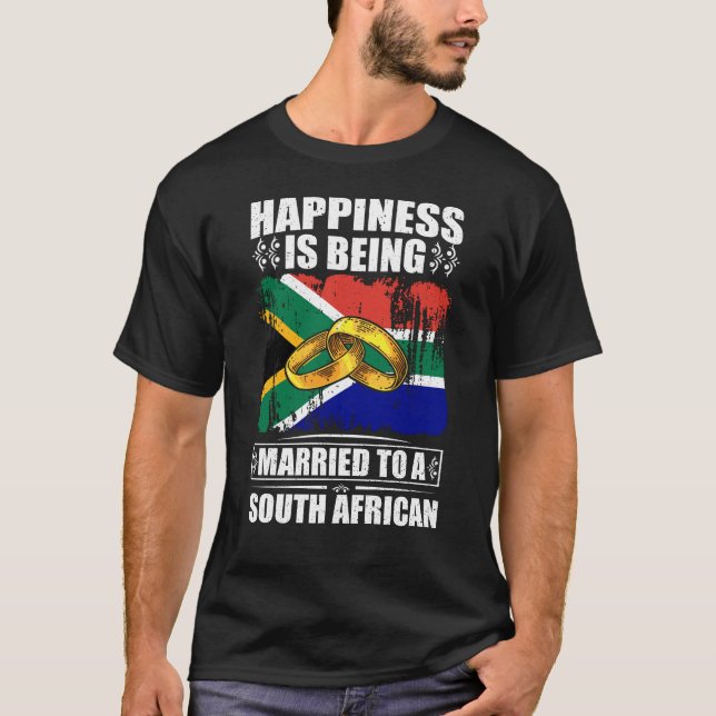 Camiseta Felicidade Está Sendo Casada Com Um Sul-Africano (Frente)