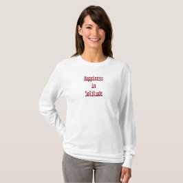 Camiseta Felicidade na Solidão