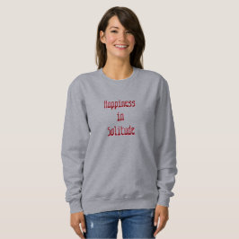 Camiseta Felicidade na Solidão