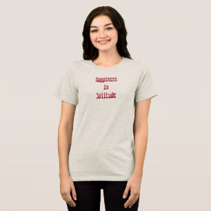 Camiseta Felicidade na Solidão