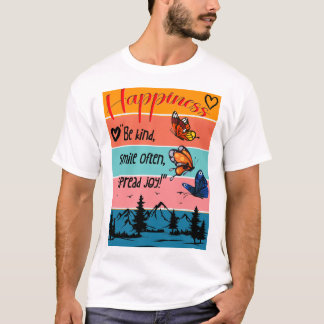 Camiseta "Felicidade: um lembrete vibrante"