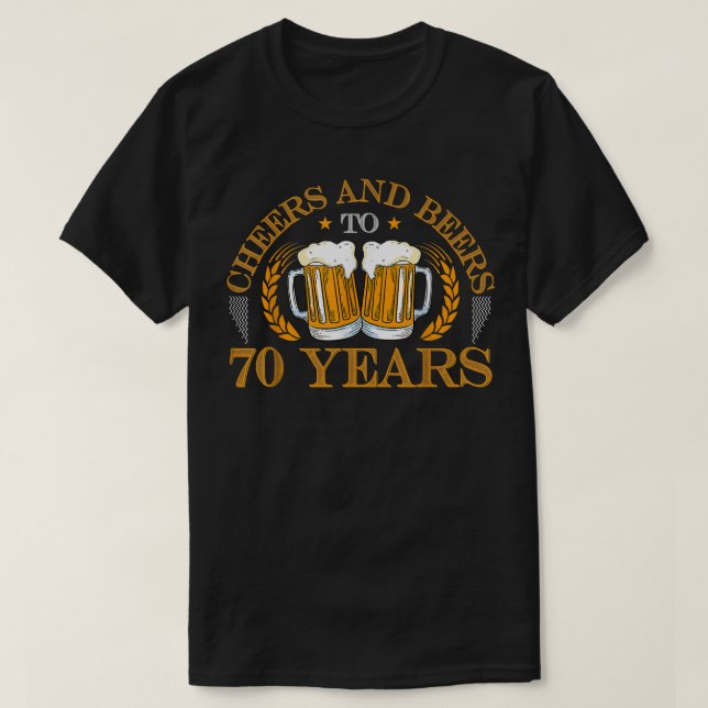 Camiseta Felicidades e Cervejas Aos 70 Anos De Aniversário  (Frente do Design)