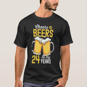 Camiseta Felicidades E Cervejas Aos Meus 24 Anos 24 De Aniv