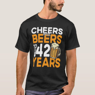Camiseta Felicidades E Cervejas Aos Meus 42 Anos 42º Aniver