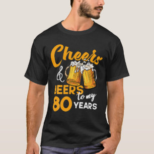 Camiseta Felicita Cervejas Ao Meu 80 De Aniversário De 80 A