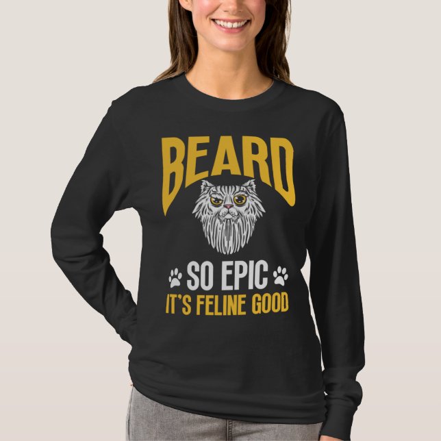 Camiseta Feline Cat Lover Beard so Epic it's Feline Good (Frente)