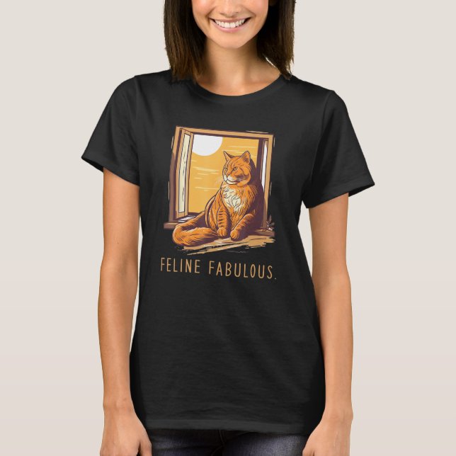 Camiseta Feline Fabulous  perfect sarcastic for Cat (Frente)