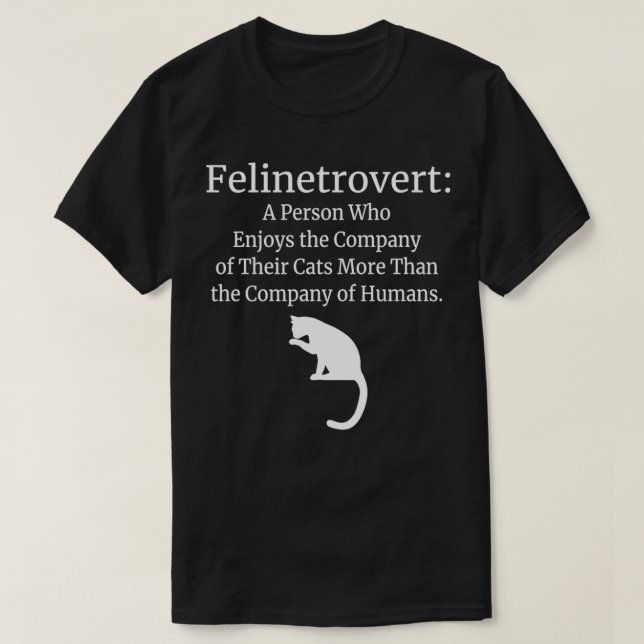 Camiseta Felinetrovert Shirt Funny Cat Lover Companion (Frente do Design)