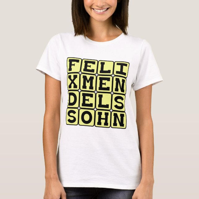 Camiseta Felix Mendelssohn, compositor alemão (Frente)
