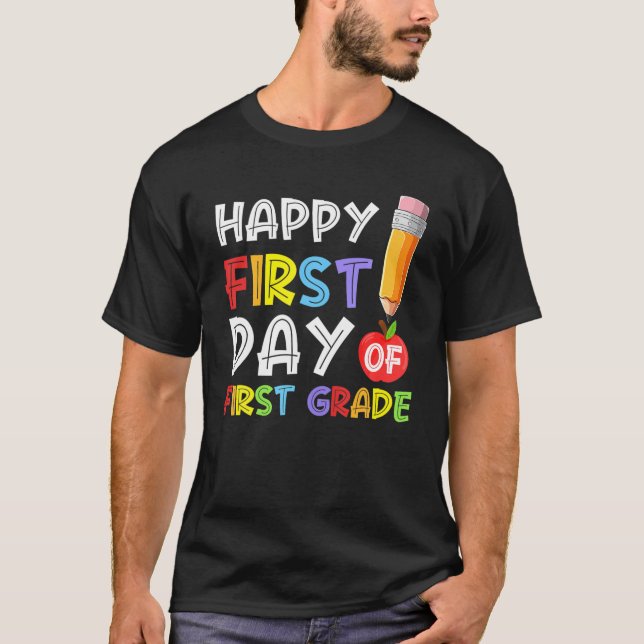 Camiseta Feliz 1º Dia De Lápis De Primeiro Grau (Frente)