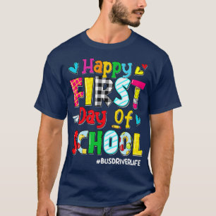 Camiseta Feliz 1º Dia Do Ônibus Escolar Traz Vida De Volta