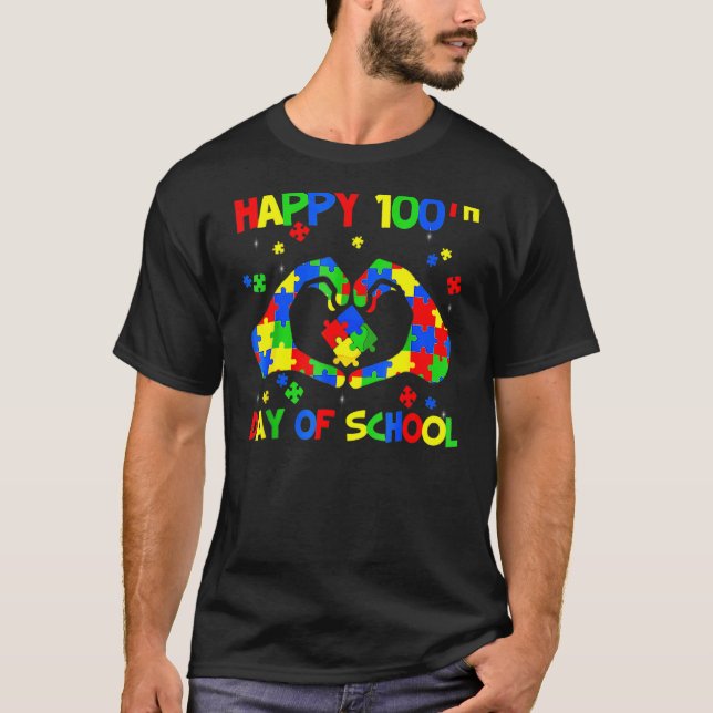 Camiseta Feliz 100º Dia 100 Dias De Awarenes Autismo Escola (Frente)