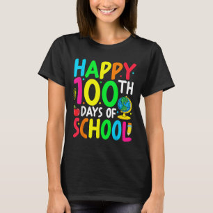 Camiseta Feliz 100º Dia Da Escola 100 Dias De Ensino Escola