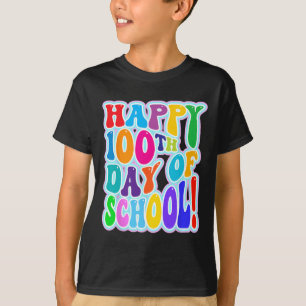 Camiseta Feliz 100º Dia Da Escola 100 Dias De Escola 2
