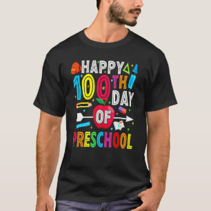 Camiseta Feliz 100º Dia Da Escola 100 Dias De Pré-Escolas T