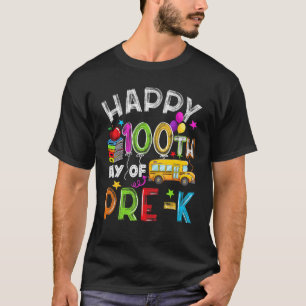 Camiseta Feliz 100º dia da escola, 100 dias de Pré K Teache