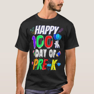 Camiseta Feliz 100º Dia Da Escola 100 Dias De Pré-Professor