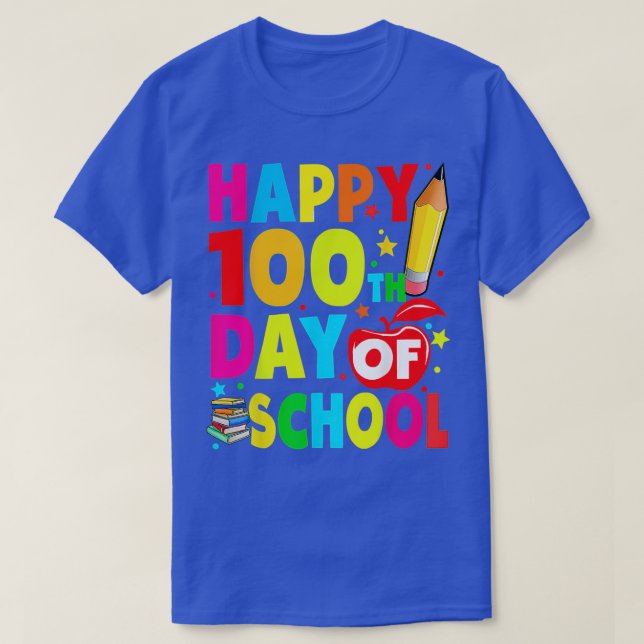 Camiseta Feliz 100º Dia Da Escola 100 Dias Professores Cria (Frente do Design)