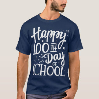 Camiseta Feliz 100º dia de escola para 100 dias de estudant