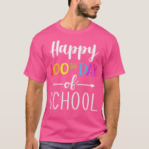 Camiseta Feliz 100º dia de escola para 100 dias de estudant