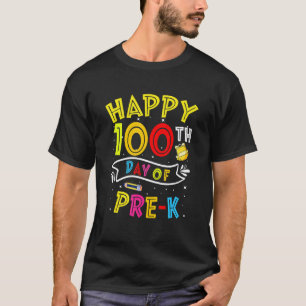 Camiseta Feliz 100º Dia De Professor De Pré K 100 Dias Esco