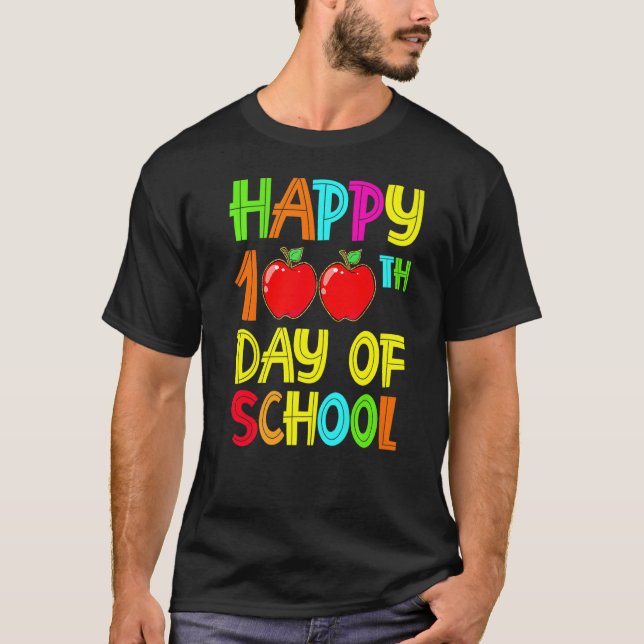 Camiseta Feliz 100º Dia dos Professores Escolares 100 Dias  (Frente)