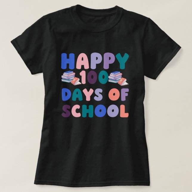 Camiseta Feliz 100 Dias de Escola  (Frente do Design)