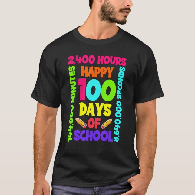 Camiseta Feliz 100 Dias De Escola 14 Semanas 2400 Horas 144 (Frente)