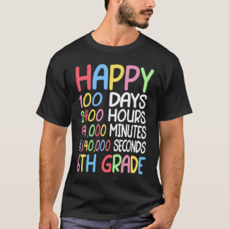 Camiseta Feliz 100 Dias De Escola Aluno Da 6ª Série Matemát