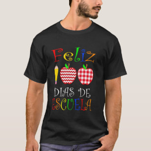Camiseta Feliz 100 Dias De Escuela Spanish Happy 100th Day