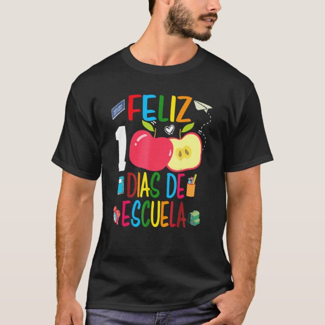 Camiseta Feliz 100 Dias De Escuela Spanish Happy 100th Day  (Frente)