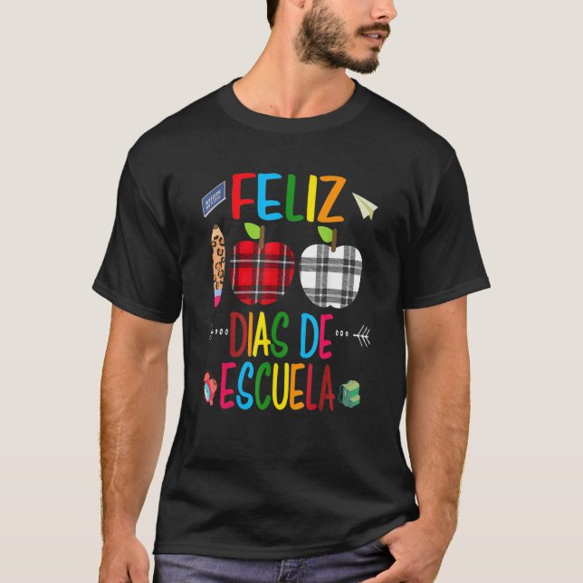 Camiseta Feliz 100 Dias De Escuela Spanish Happy 100th Day  (Frente)