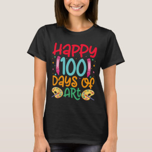 Camiseta Feliz 100 Dias De Professores Da Escola De Arte Me