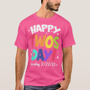 Camiseta Feliz 2022 Terça-feira 22 de fevereiro de 2022 Cri