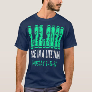 Camiseta Feliz 222222 Terça-feira 22 de fevereiro de 2022 S