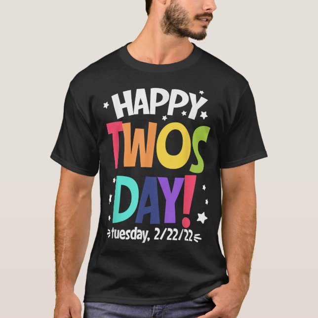 Camiseta Feliz 22222 Twosday Terça-feira 22 de Fevereiro de (Frente)