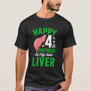 Camiseta Feliz 4 Anos de Transplante de Fígado Aniversário