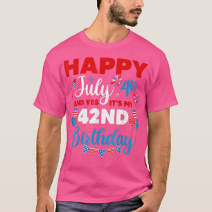 Camiseta Feliz 4 de julho E Sim É a minha Indep de 42º aniv
