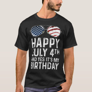 Camiseta Feliz 4 De Julho E Sim É Meu Aniversário