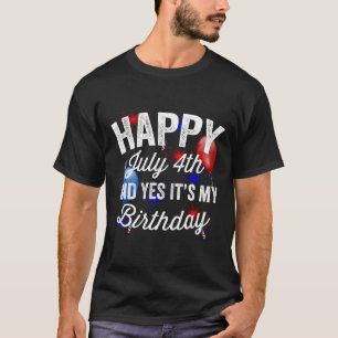 Camiseta Feliz 4 de julho e sim é meu aniversário independe